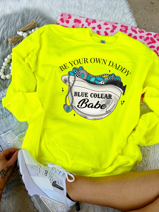 Be Your Own Daddy Crewneck